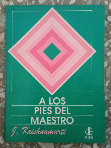 A Los Pies Del Maestro - J. Krishnamurti 