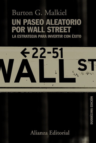 Un Paseo Aleatorio Por Wall Street - Malkiel, Burton G.