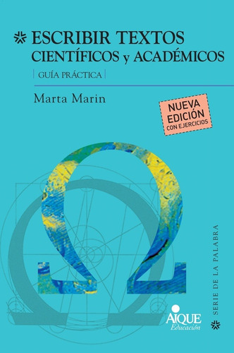 Imagen 1 de 1 de Escribir Textos Cientificos Y Academicos - Marta Marín