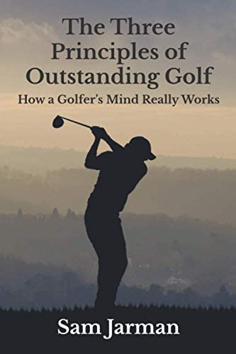 The Three Principles Of Outstanding Golf (golf Performance), De Jarman, Sam. Editorial Sam Jarman, Tapa Blanda En Inglés