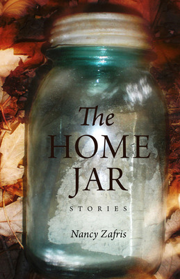 Libro The Home Jar: Stories - Zafris, Nancy
