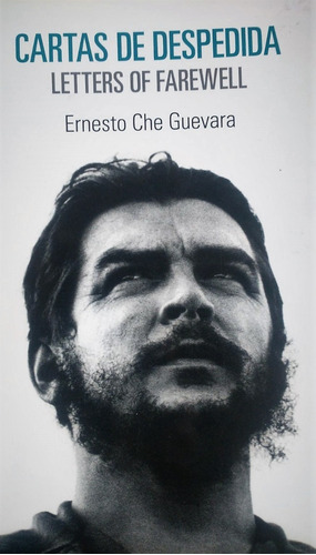 Cartas De Despedida Ernesto Che Guevara