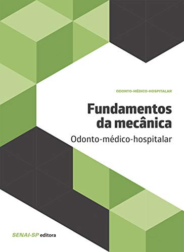 Libro Fundamentos Da Mecânica Odonto Médico Hospitalar De Se