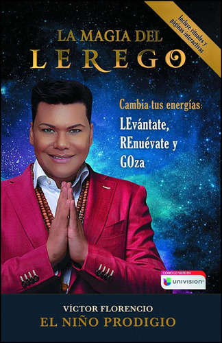 Libro: La Magia Del Lerego: Cambia Tus Energías: Levántate,