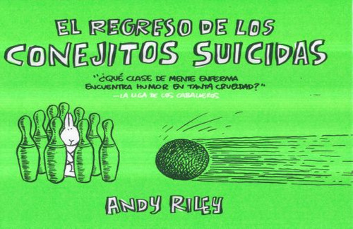 Regreso De Los Conejitos Suicidas, El / Pd. / Riley, Andy