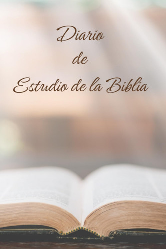 Libro: Diario De Estudio De La Biblia: Un Cuaderno Sencillo 