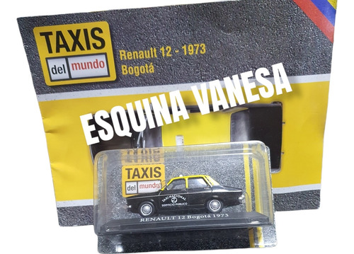Renault 12 Taxis Del Mundo Bogota 1973 1:43