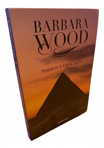 Perros Y Chacales / Barbara Wood      