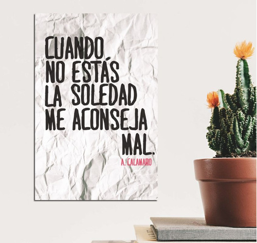 Vinilo Decorativo 30x45cm Frases Calamaro La Soledad