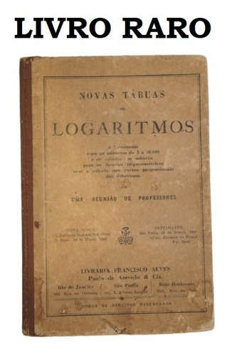 Livro Novas Tábuas De Logarítmos Raro Matematica Aplicada