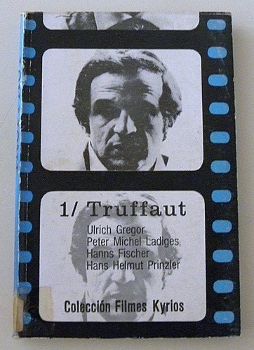 Truffaut De Ulrich Gregor Y Otros