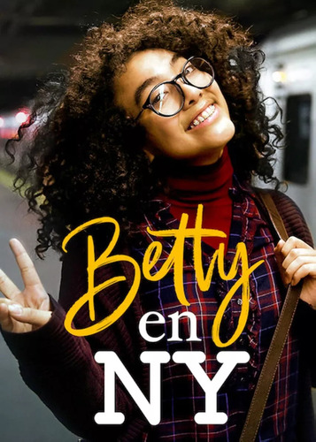 Betty En N. Y. ( 2019 ) Tele Novela Completa