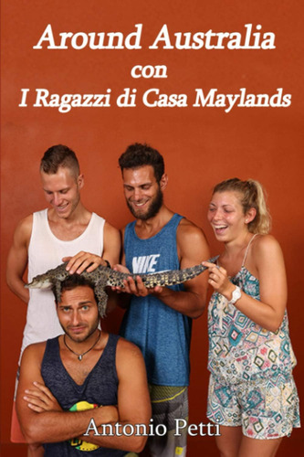 Libro: Around Australia Con I Ragazzi Di Casa Maylands (ital