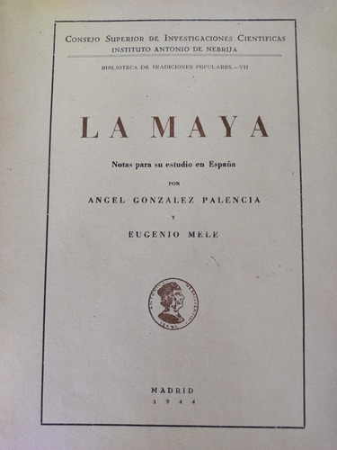 La Maya, Notas En España, Angel Gonzalez Palencia