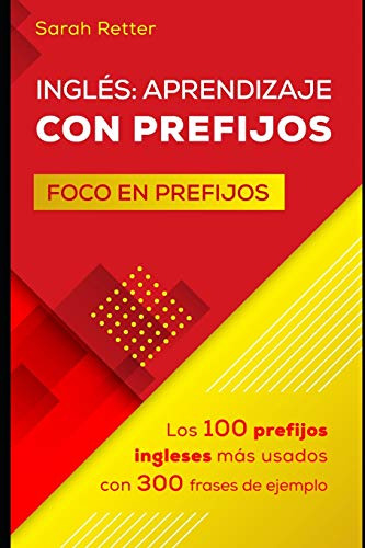 Ingles: Aprendizaje Con Prefijos: Los100 Prefijos Ingleses M