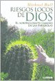 Libro Riesgos Locos De Dios El Sorprendente Camino De Las Pa