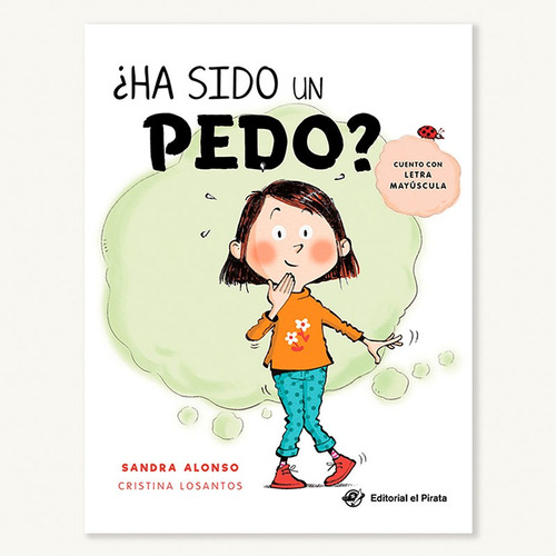 ¿ Ha Sido Un Pedo ?. Sandra Alonso. El Pirata