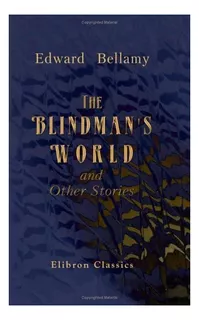 Libro: The Blindmanøs World, And Other Stories: With A By W.