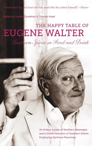 Libro: The Table Of Eugene Walter: Southern Spirits In Food