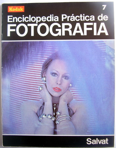 Enciclopedia Practica De La Fotografia Salvat Numero 7  