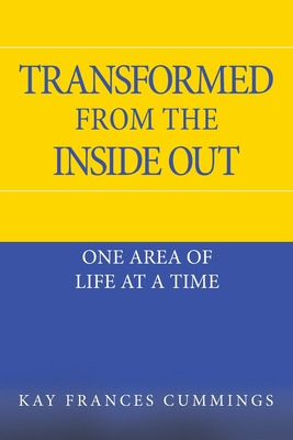 Libro Transformed From The Inside Out: One Area Of Life A...