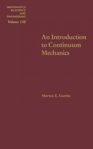 Introduction To Continuum Mechanics, An
