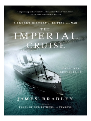 The Imperial Cruise - James Bradley. Eb19