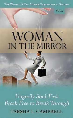 Woman In The Mirror, De Tarsha L Campbell. Editorial Dominionhouse Publishing Design, Tapa Blanda En Inglés