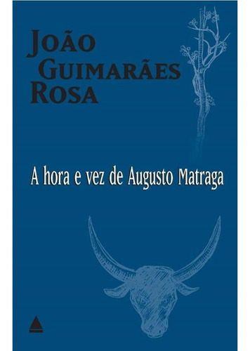 Hora E Vez De Augusto Matraga, A