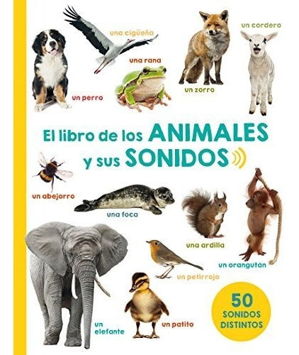 Libro : El Libro De Los Animales Y Sus Sonidos  - Various...