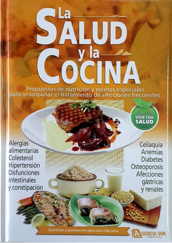 La Salud Y La Cocina, Nutrición Y Recetas Especiales