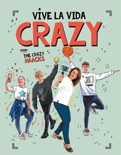 Libro: Vive La Vida Crazy Con The Crazy Haacks (serie The Cr