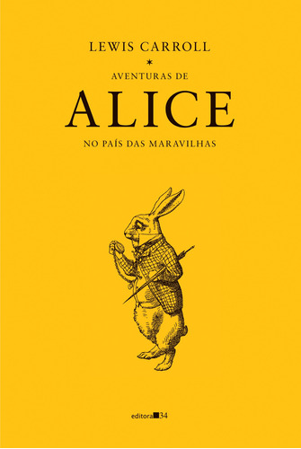 Aventuras de Alice no país das maravilhas, de Carroll, Lewis. Série Coleção Fábula Editora 34 Ltda., capa mole em português, 2016