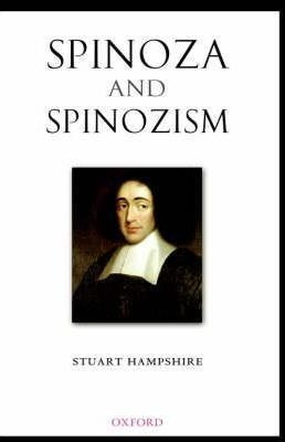 Spinoza And Spinozism - Stuart Hampshire