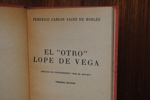 Federico Carlos Sainz De Robles, El  Otro  Lope De Vega 