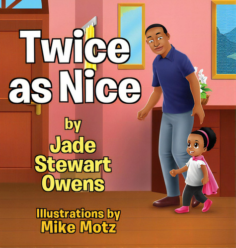 Twice As Nice, De Owens, Jade Stewart., Vol. 1. Editorial Lightning Source Inc, Tapa Dura En Inglés