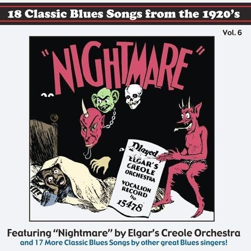 Cd:18 Classic Blues Songs From The 1920 S, Vol. 6: Nightmare