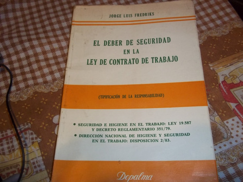 El Deber De Seguridad En Ley De Contrato De Trabajo Fredriks