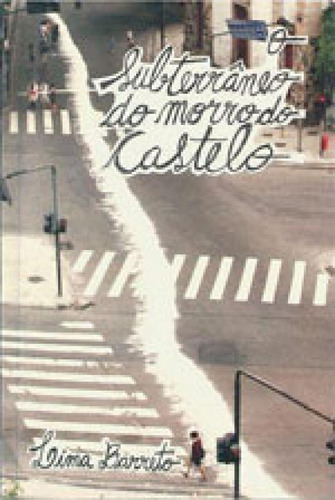 Subterraneo Do Morro Do Castelo, O, De Barreto, Lima. Editora Dantes, Capa Mole Em Português