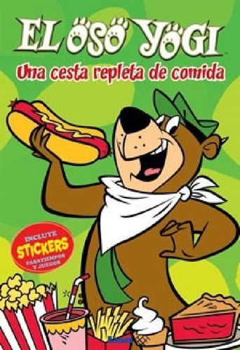 Libro - Oso Yogi Una Cesta Repleta Deida (incluye Stickers 