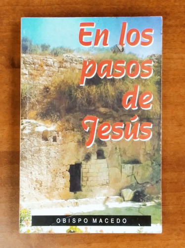 En Los Pasos De Jesús / Obispo Macedo