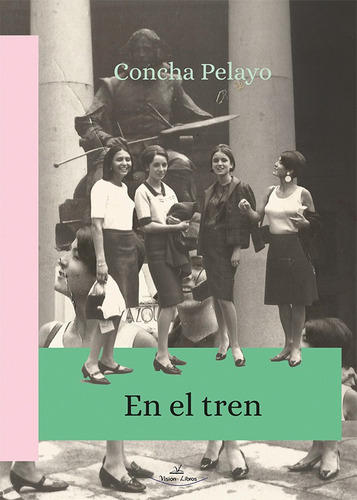 En El Tren, De Cha Pelayo. Editorial Vision Libros, Tapa Blanda En Español, 2020