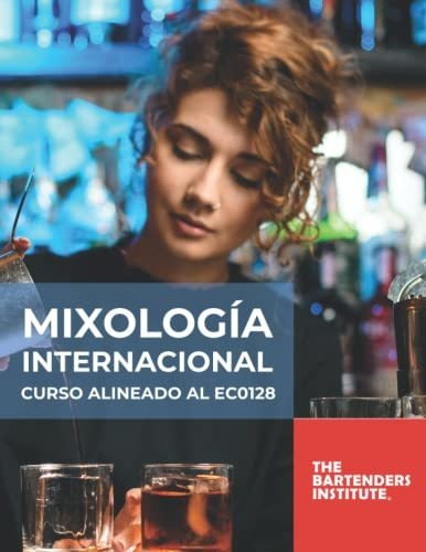 Libro : Mixologia Internacional Curso Alineado Al Ec0128...