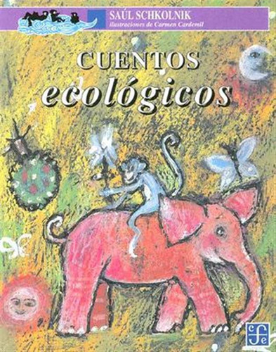 Cuentos Ecológicos / Schkolnik Saúl