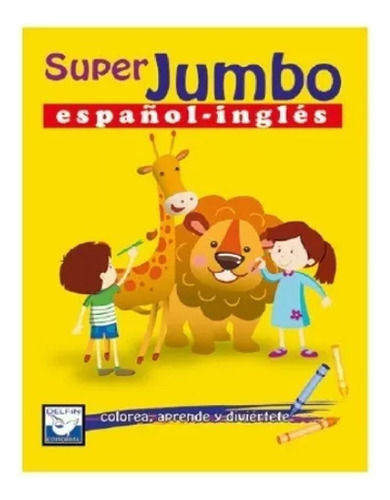 Super Jumbo Preescolar Kinder Colorear Español-inglés Amaril