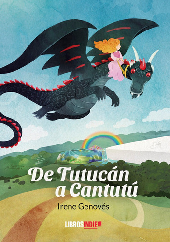 De Tutucãâ¡n A Cantutãâº, De Genovés, Irene. Editorial Libros Indie, Tapa Blanda En Español