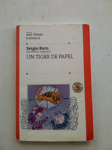 Un Tigre De Papel De Sergio Kern - Pan Flauta (usado) A1