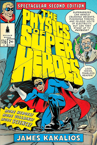 Libro: La Física De Los Superhéroes: ¡más Héroes! ¡más Villa