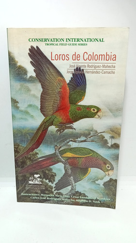 Loros De Colombia - Jose Vicente Rodríguez - Colombia 