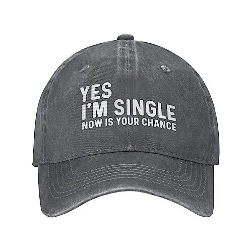 Yes I'm Singles Now Is Your Chance Hat Hombres Gorra De Béis